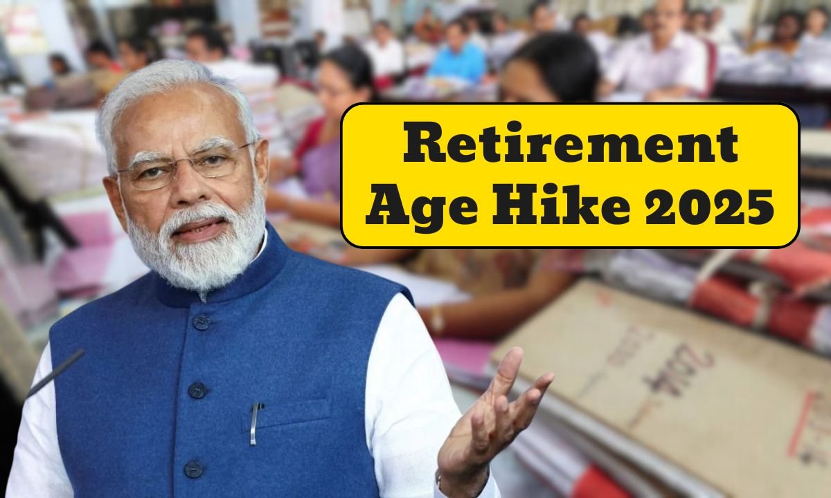 Retirement Age Hike 2025